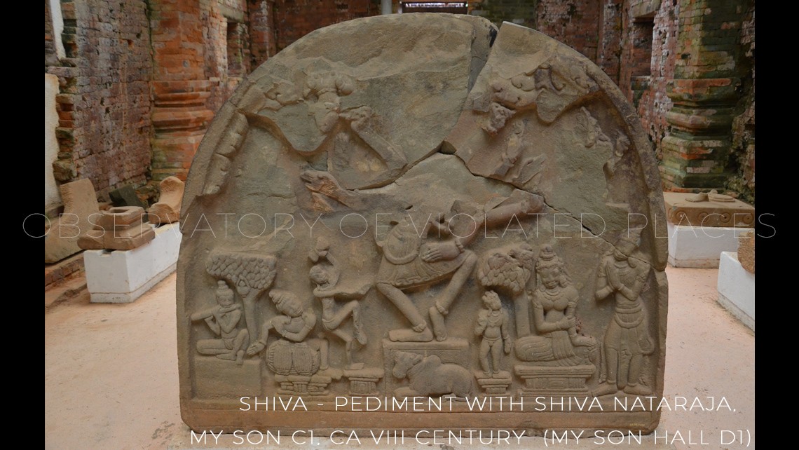 SHIVA - Pediment with Shiva Nataraja,  My Son C1, ca VIII century  (My Son Hall D1)